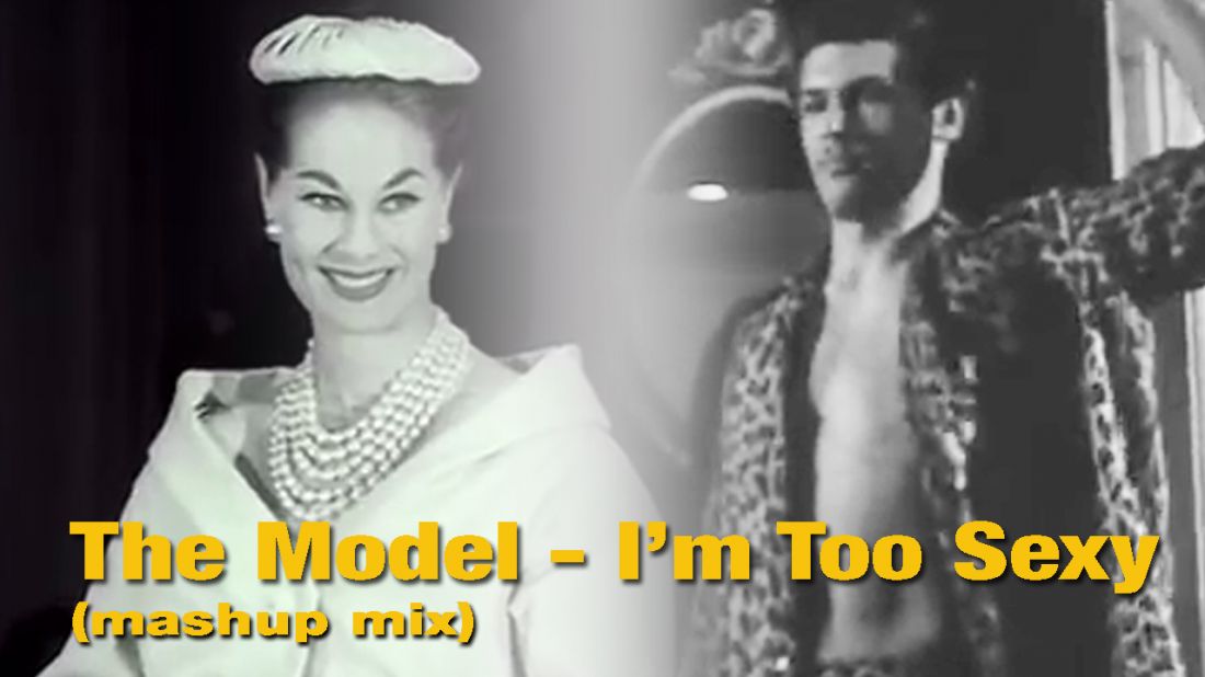 The Model - I'm too sexy mix